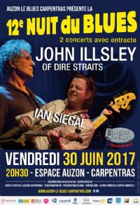 12e Nuit du Blues de Carpentras - John Illsley, Ian Siegal. Le vendredi 30 juin 2017 à Carpentras. Vaucluse.  20H30